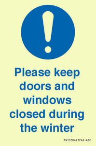 Please keep doors and windows closed during the winter